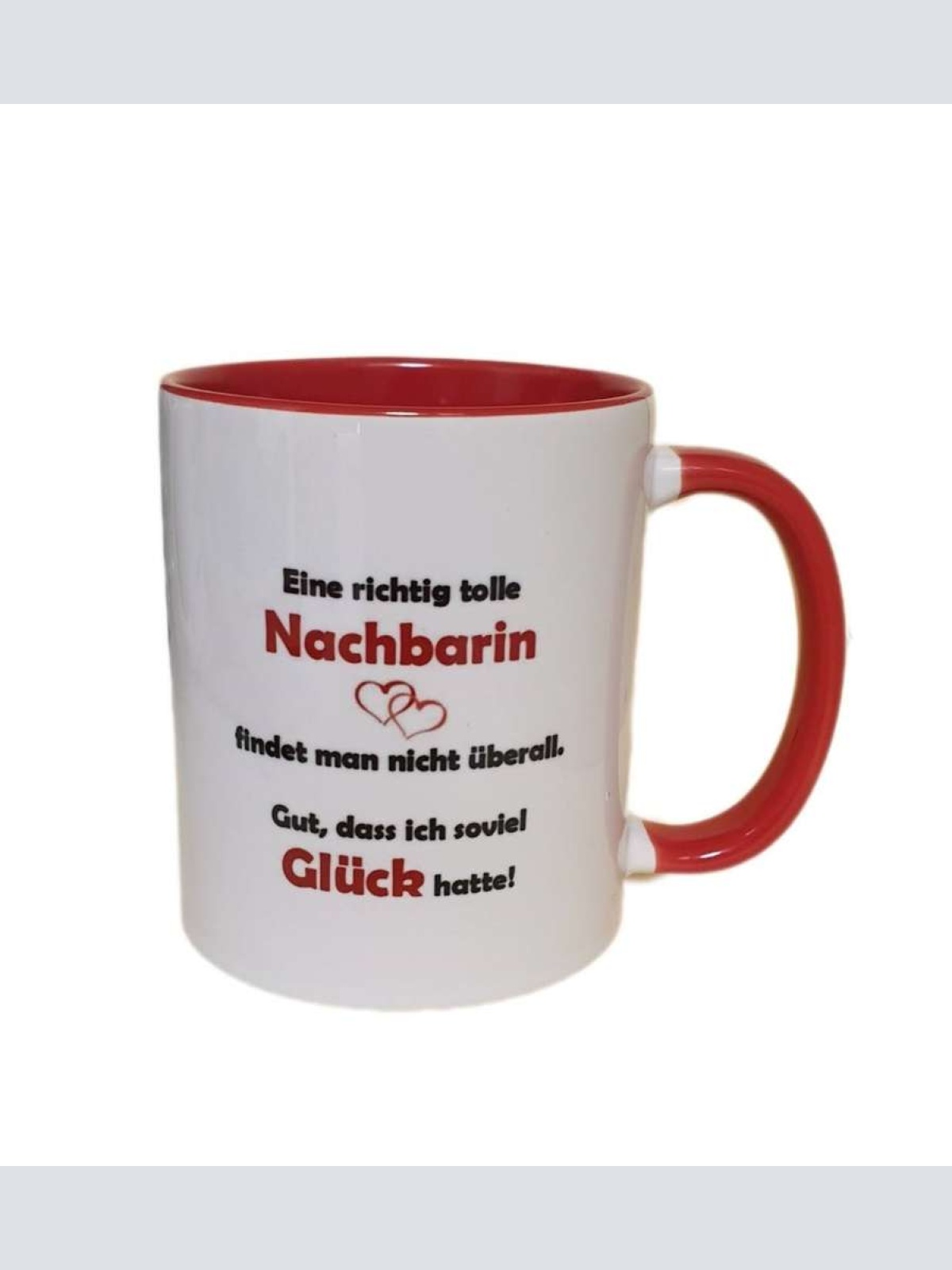 Tasse  Eine richtig tolle Nachbarin findet man nicht überall