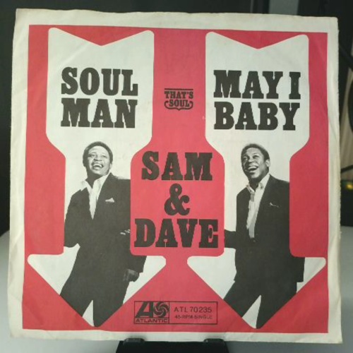 SINGLE / Sam & Dave – Soul Man / May I Baby