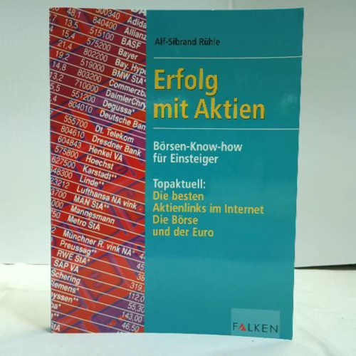 Buch / Erfolg mit Aktien: Börsen-Know-how für Einsteiger. Die besten Aktienlinks im Internet