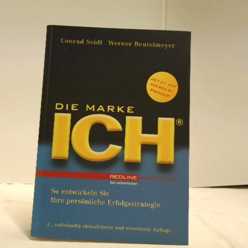 Buch / Die Marke Ich: So entwickeln Sie Ihre persönliche Erfolgsstrategie. Jetzt mit Herold-Prinzip!