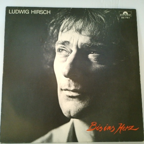 LP / Ludwig Hirsch – Bis Ins Herz