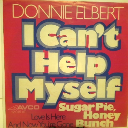 SINGLE / Donnie Elbert – I Can't Help Myself (Sugar Pie, Honey Bunch)