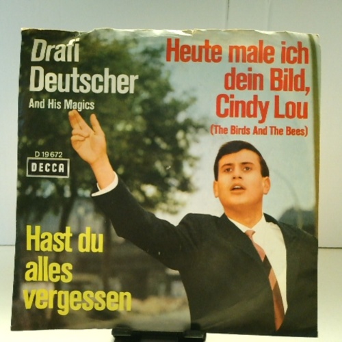SINGLE / Drafi Deutscher And His Magics – Hast Du Alles Vergessen / Heute Male Ich Dein Bild, Cindy Lou