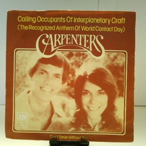 SINGLE / Carpenters – Calling Occupants Of Interplanetary Craft (The Recognized Anthem Of World Contact Day)