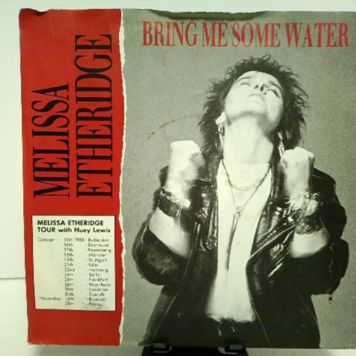 SINGLE / Melissa Etheridge – Bring Me Some Water