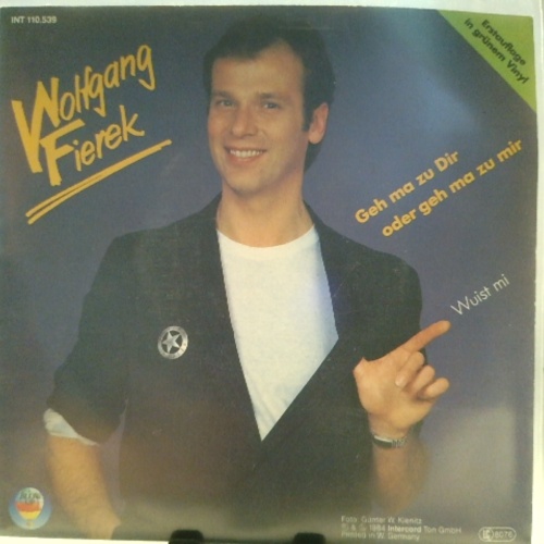 SINGLE / Wolfgang Fierek – Geh Ma Zu Dir Oder Geh Ma Zu Mir / Wuist Mi
