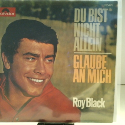 SINGLE / Roy Black – Du Bist Nicht Allein / Glaube An Mich