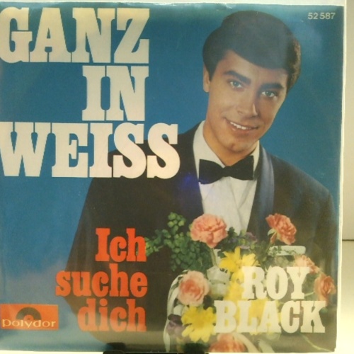SINGLE / Roy Black – Ganz In Weiss