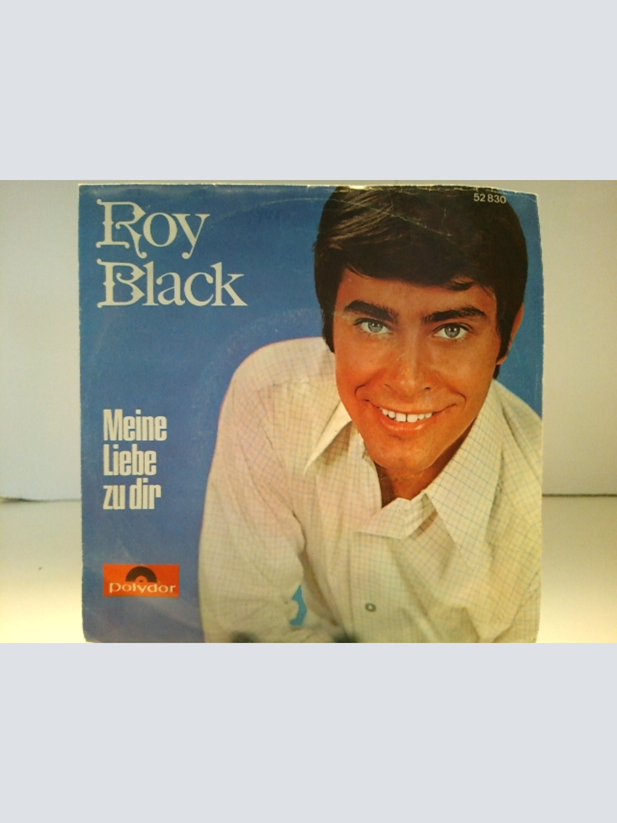 SINGLE / Roy Black – Meine Liebe Zu Dir / Schenk Mir Ein Souvenir