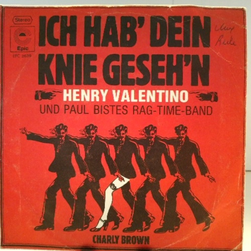 SINGLE / Henry Valentino Und Paul Bistes Rag-Time-Band – Ich Hab' Dein Knie Geseh'n