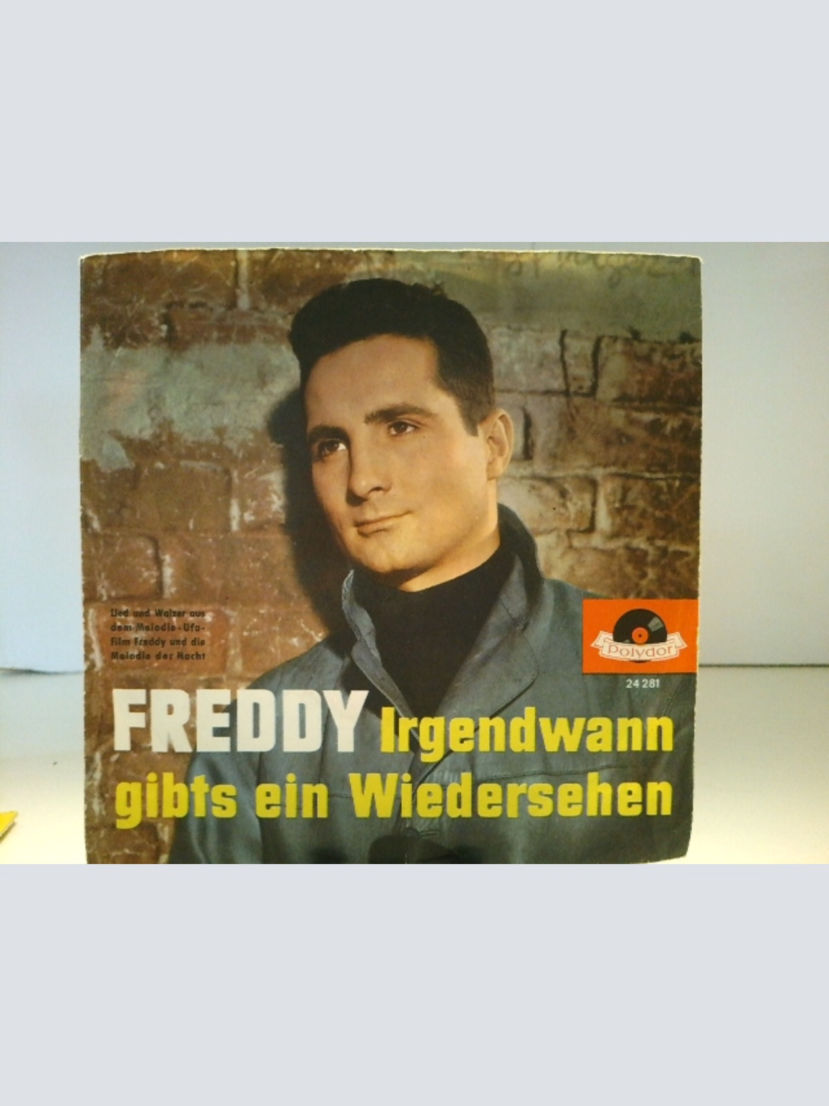 SINGLE / Freddy* – Melodie Der Nacht / Irgendwann Gibt's Ein Wiedersehn