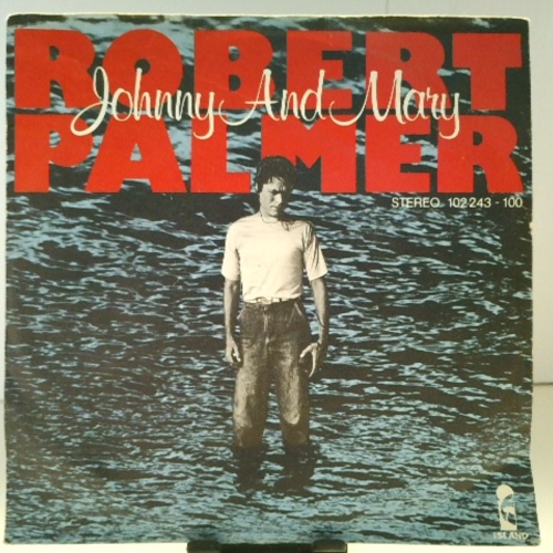 SINGLE / Robert Palmer – Johnny And Mary