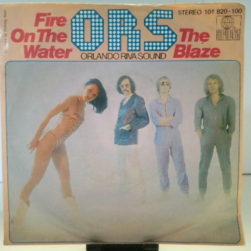 SINGLE / O.R.S./ Orlando Riva Sound* – Fire On The Water / The Blaze