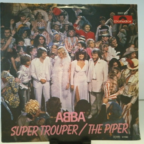 SINGLE / ABBA – Super Trouper / The Piper