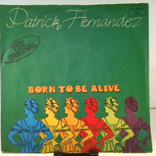 SINGLE / Patrick Hernandez – Born To Be Alive