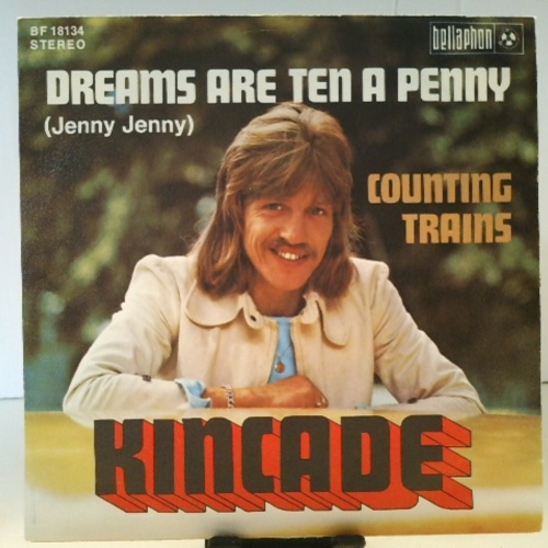 SINGLE / Kincade – Dreams Are Ten A Penny (Jenny Jenny)