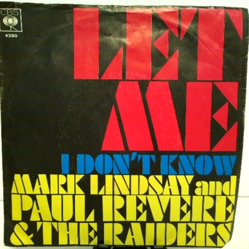 SINGLE / Mark Lindsay and Paul Revere & The Raiders – Let Me