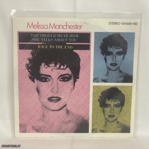 SINGLE / Melissa Manchester – You Should Hear How She Talks About You / Race To The End