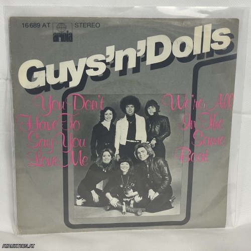 SINGLE / Guys 'N' Dolls – You Don't Have To Say You Love Me / We're All In The Same Boat