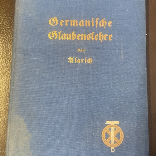 Germanische Glaubenslehre für den Untrricht von Alarich 1928