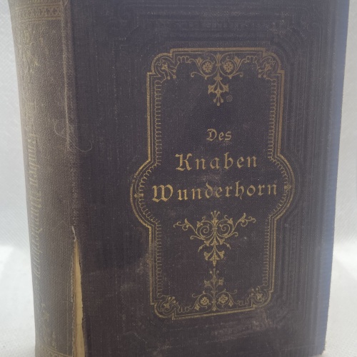 Des Knaben Wunderhorn - Alte deutsche Lieder um 1880