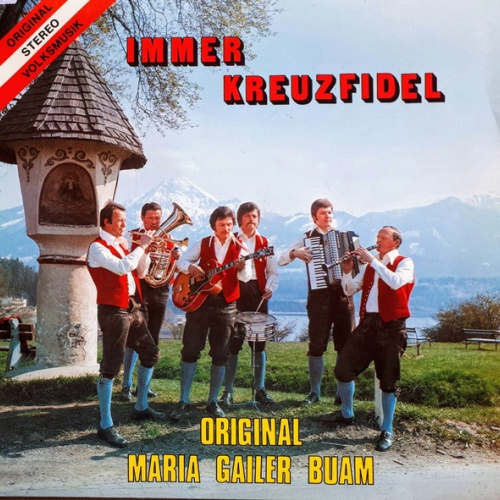 LP / Original Maria Gailer Buam – Immer Kreuzfidel