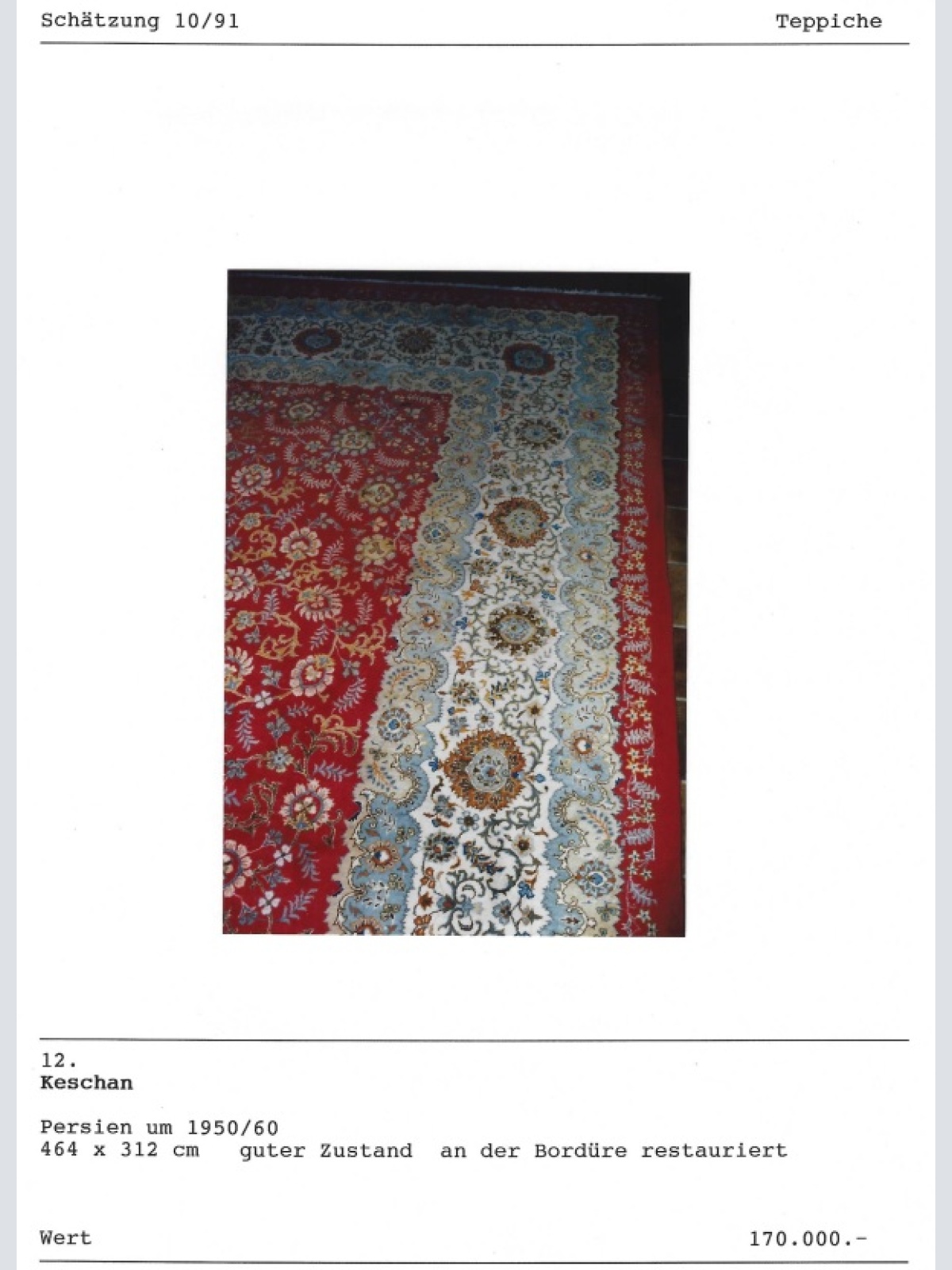 T12 - Keschan - 464 x 312 cm –  / Kaufpreis ursprünglich Eur 12.143,-- / (N1700)