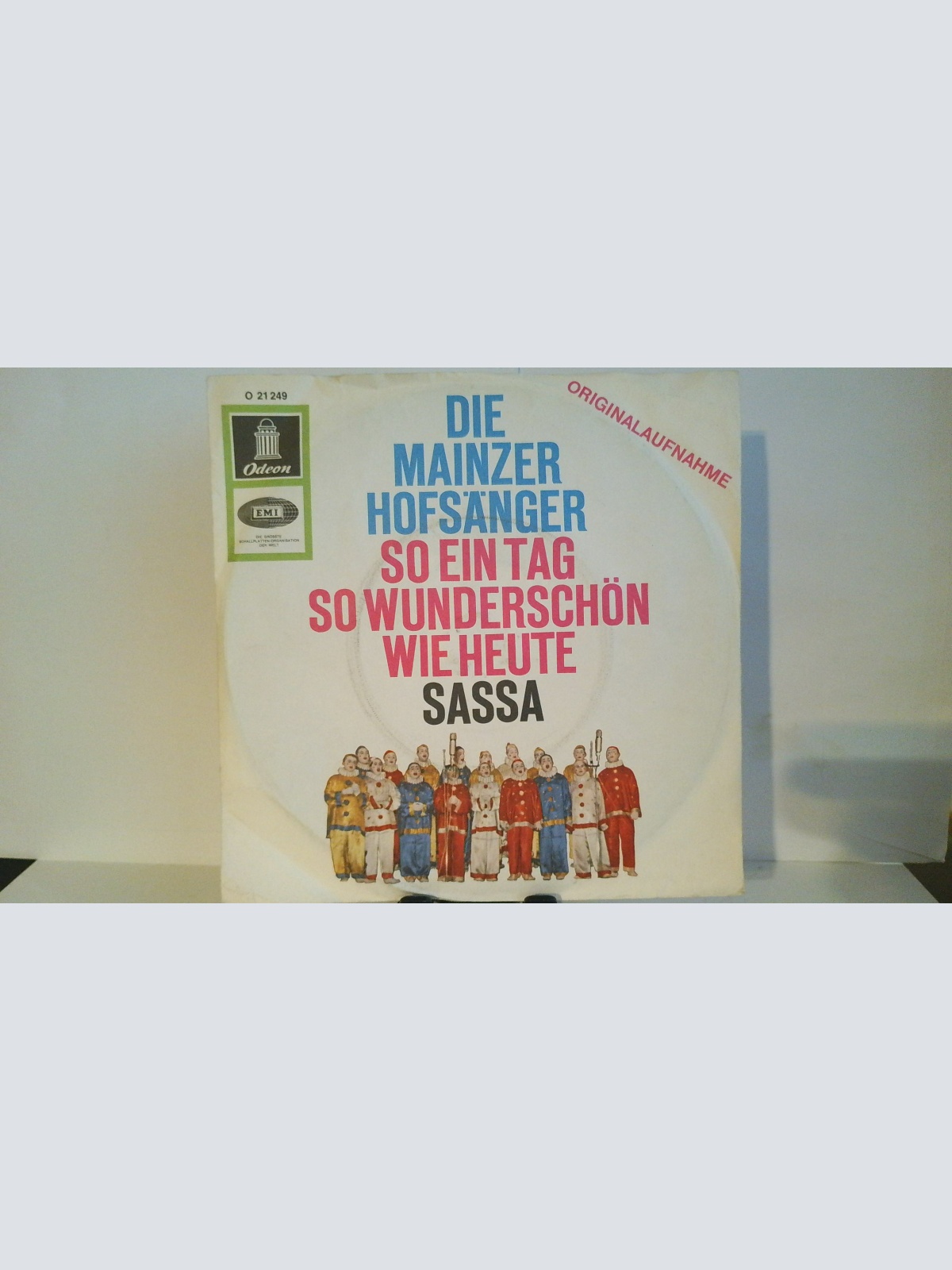 SINGLE / Die Mainzer Hofsänger – So Ein Tag So Wunderschön Wie Heute / Sassa