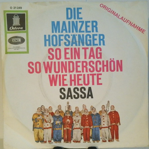 SINGLE / Die Mainzer Hofsänger – So Ein Tag So Wunderschön Wie Heute / Sassa