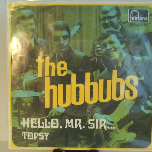 SINGLE / The Hubbubs – Hello, Mr. Sir... / Topsy