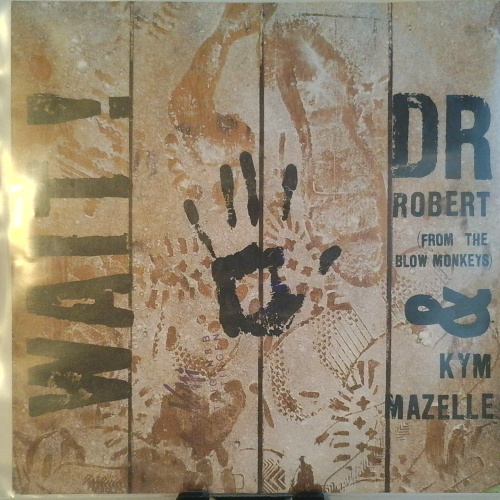 SINGLE / Dr Robert* & Kym Mazelle – Wait!