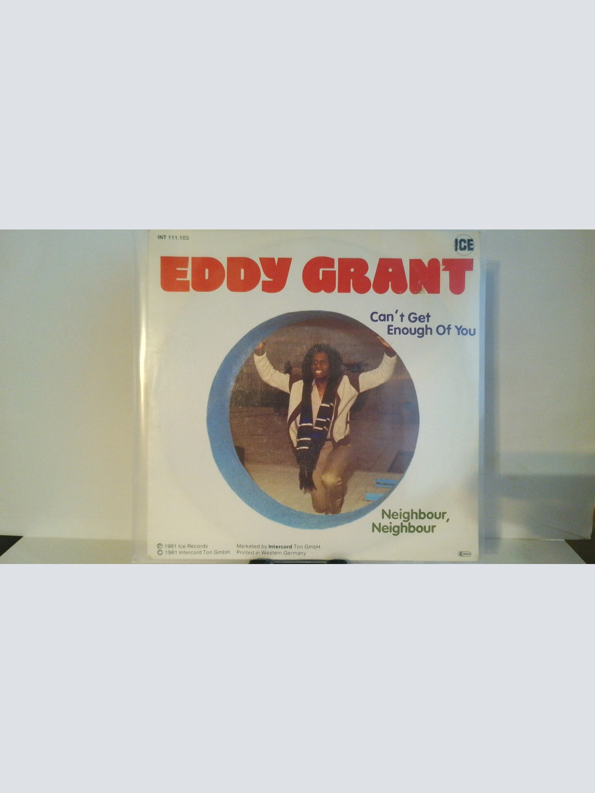 SINGLE / Eddy Grant – Can't Get Enough Of You / Neighbour, Neighbour