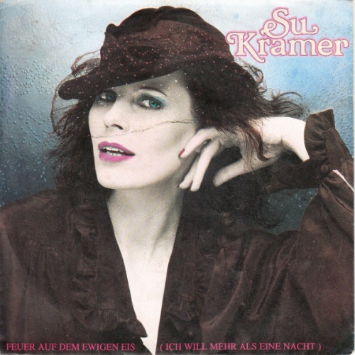 Vinyl / Su Kramer - Feuer Auf Dem Ewigen Eis (Ich Will Mehr Als Eine Nacht)