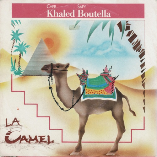 Vinyl / Cheb Khaled*, Safy Boutella - La Camel