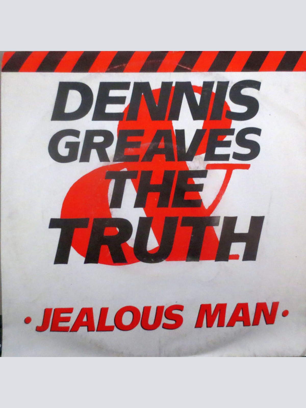 Vinyl / Dennis Greaves & The Truth* - Jealous Man