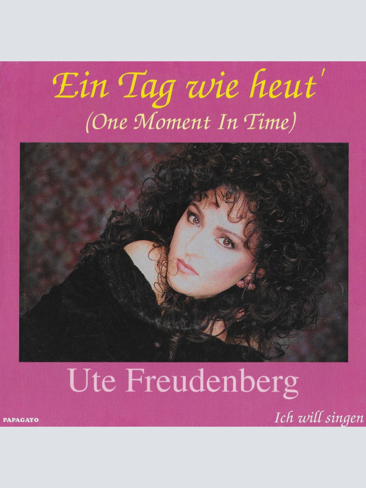 Vinyl / Ute Freudenberg - Ein Tag Wie Heut' (One Moment In Time)