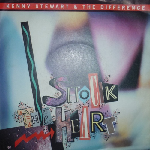 Vinyl / Kenny Stewart & The Difference - Shock The Heart