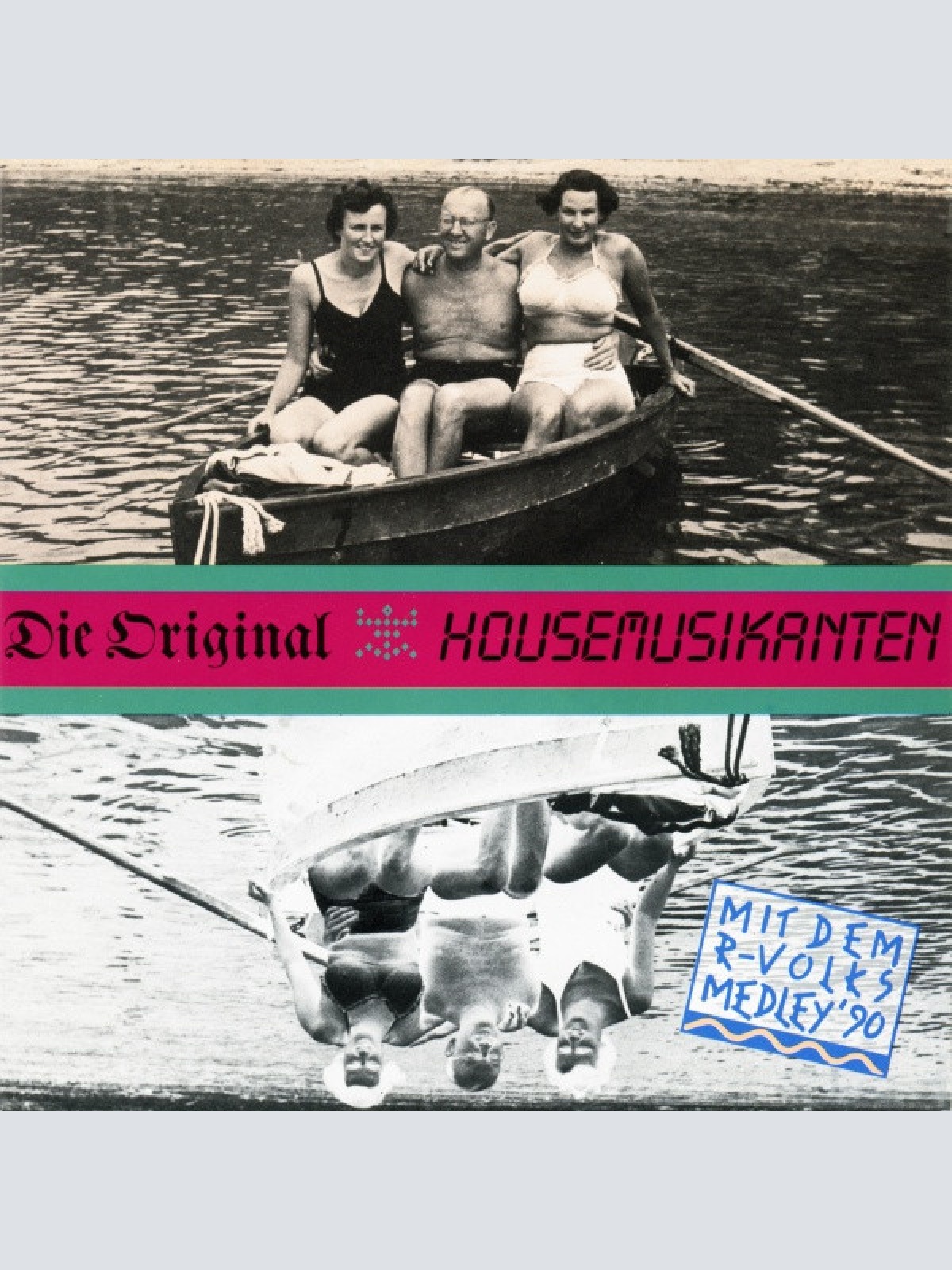 Vinyl / Die Original Housemusikanten - Die Original Housemusikanten Mit Dem R-Volks-Medley '90