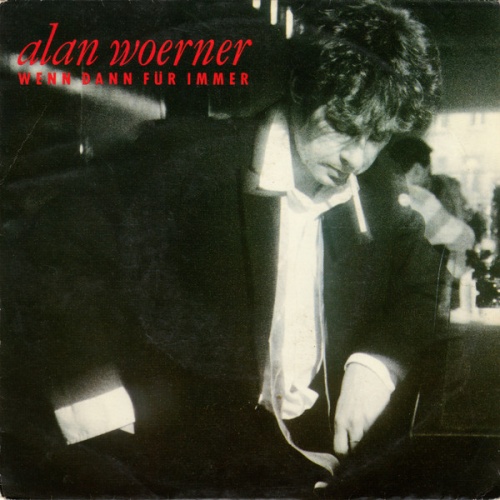 Vinyl / Alan Woerner - Wenn Dann Für Immer