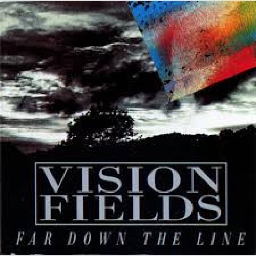 Vinyl / Vision Fields - Far Down The Line
