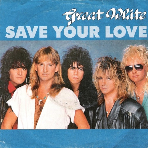 Vinyl / Great White - Save Your Love