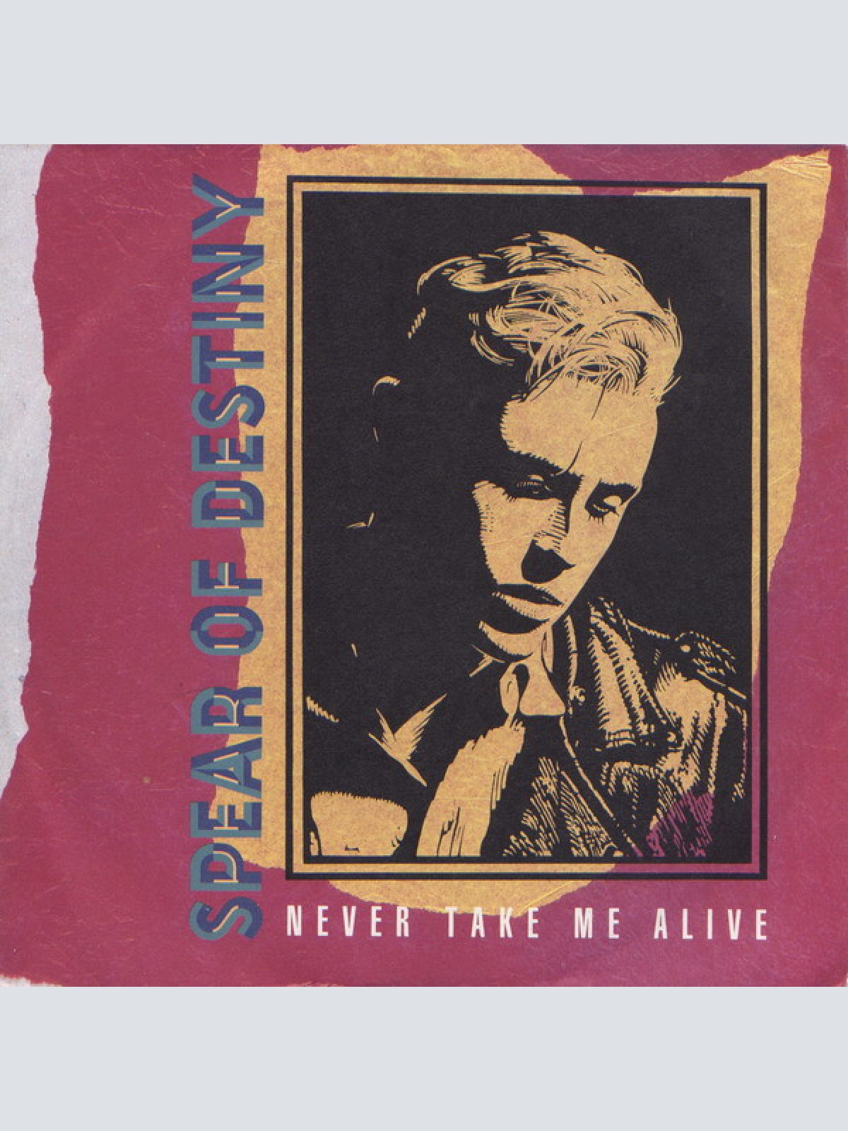 Vinyl / Spear Of Destiny - Never Take Me Alive
