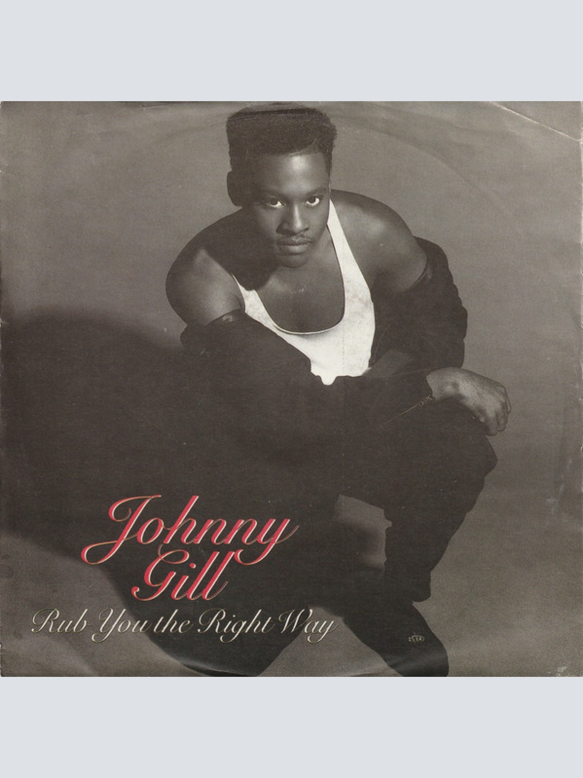 Vinyl / Johnny Gill - Rub You The Right Way