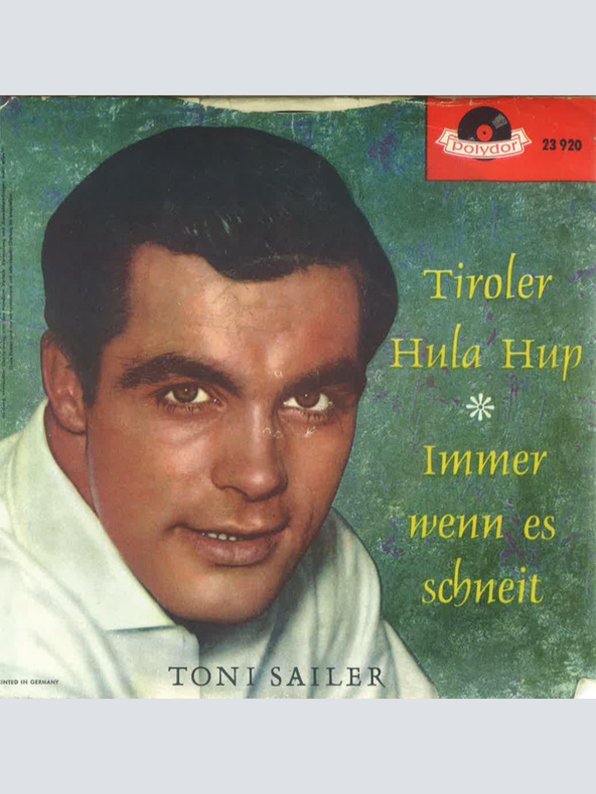 Vinyl / Toni Sailer - Tiroler Hula Hup / Immer Wenn Es Schneit