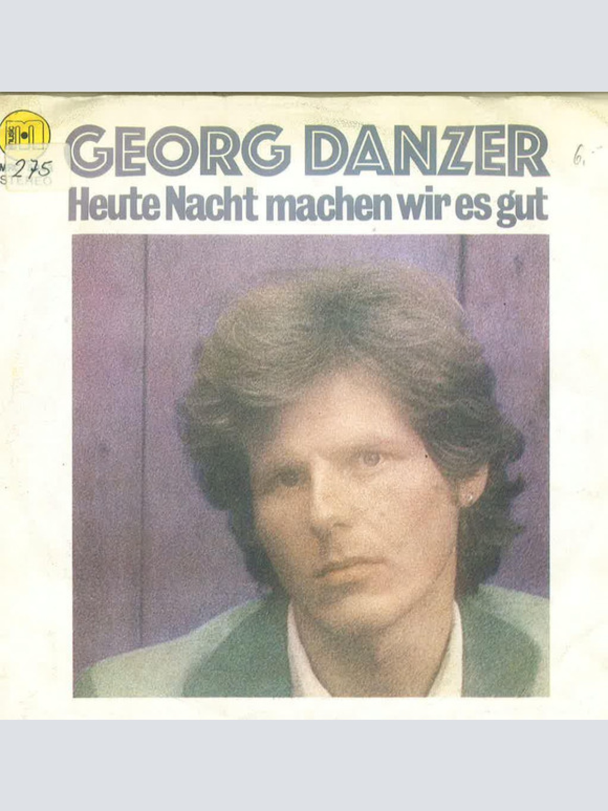 Vinyl / Georg Danzer - Heute Nacht Machen Wir Es Gut