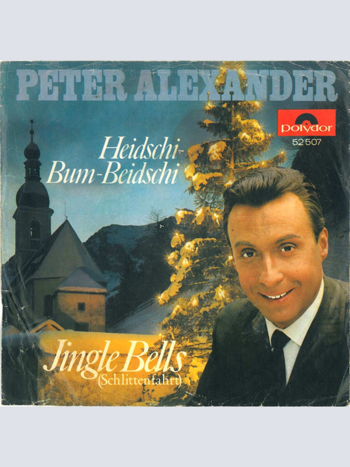 Vinyl / Peter Alexander - Heidschi-Bum-Beidschi / Jingle Bells (Schlittenfahrt)