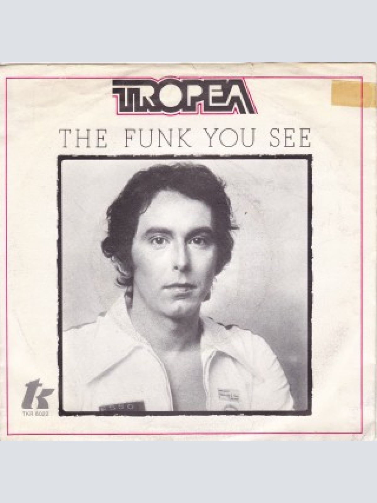 Vinyl / John Tropea - The Funk You See Is The Funk You Do