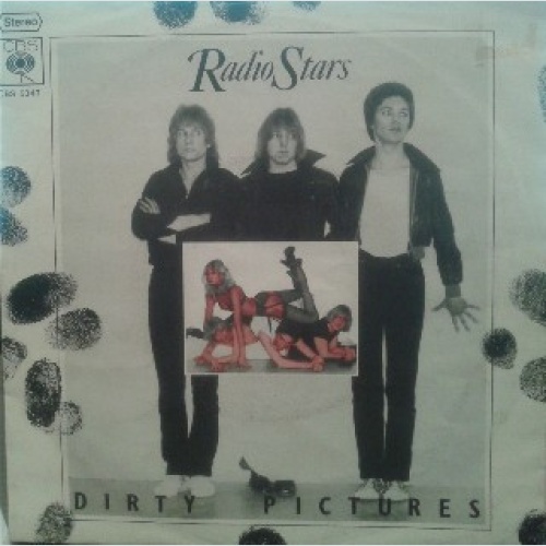 Vinyl / Radio Stars - Dirty Pictures / Sail Away