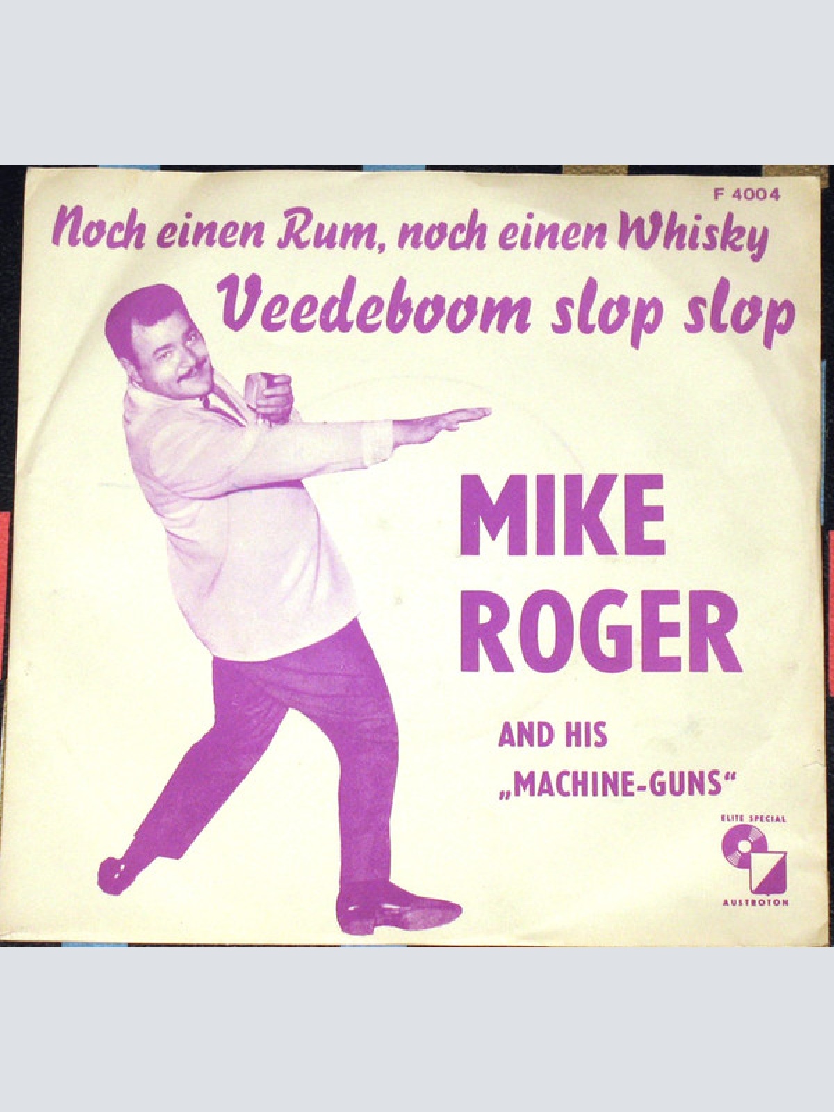 Vinyl / Mike Roger And His "Machine-Guns"* - Veedeboom-Slop-Slop