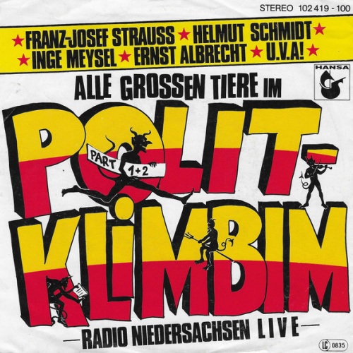 Vinyl / Radio Niedersachsen Live - Franz-Josef Strauss. Helmut Schmidt, Inge Meysel, Ernst Albrecht U.V.A! Alle Großen Tiere Im Polit-Klimbim